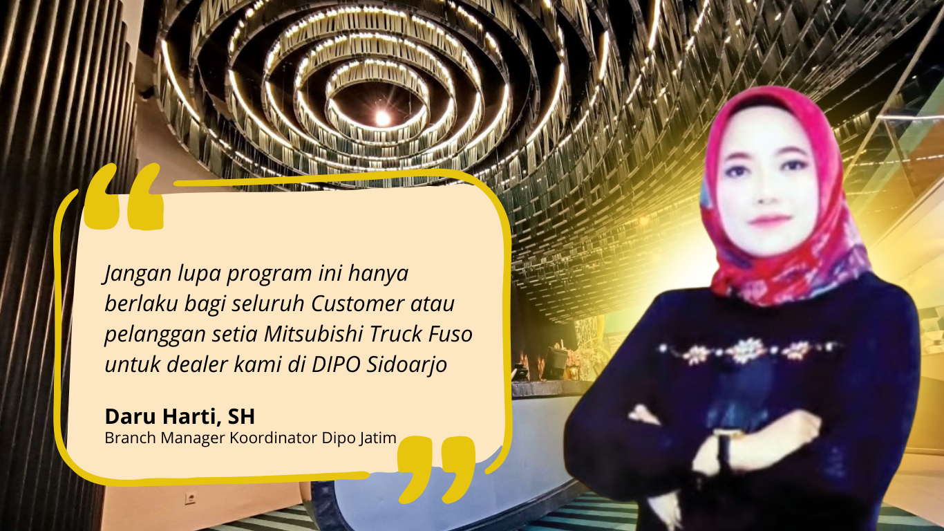 Daru Harti, SH Selaku Branch Manager Koordinator DIPO Jatim.