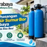 l "Review Jasa Pemasangan Filter Air Sumur Bor di Surabaya Agar Bebas Bau Besi